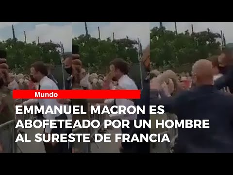 Emmanuel Macron es abofeteado por un hombre al sureste de Francia