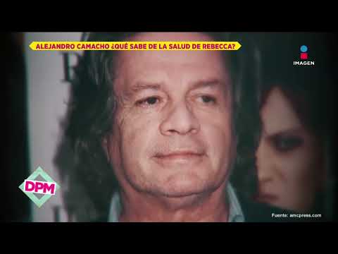 Alejandro Camacho aseguró que a Rebecca Jones le regresó el cáncer y luego se retracto