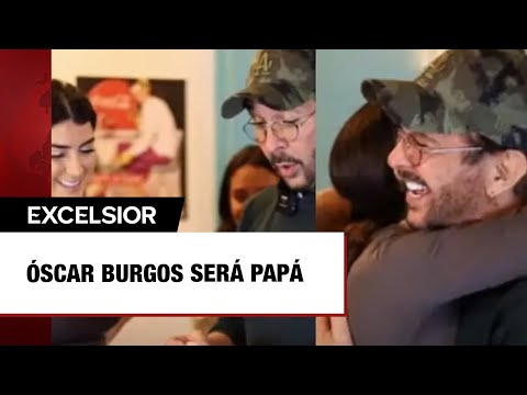 Óscar Burgos será papá a sus 65 años; así se enteró