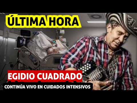 El Triste Final De Egidio Cuadrado continúa en cuidados intensivos  Lo que no te Contaron