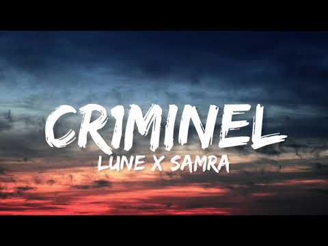 Lune x Samra - Cr1minel (Lyrics)