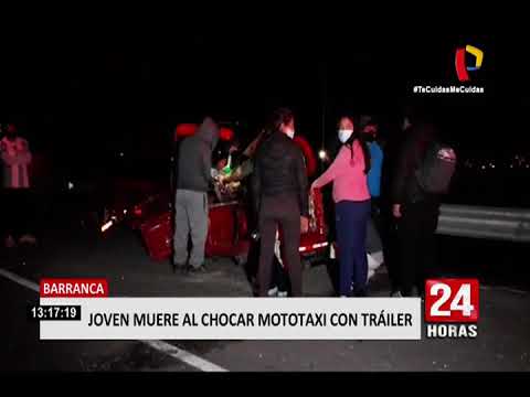 Barranca: joven falleció tras choque de mototaxi contra trailer