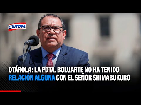 Alberto Otárola: La Pdta. Boluarte no ha tenido relación alguna con el señor Shimabukuro