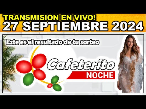 CAFETERITO NOCHE: Resultado CAFETERITO NOCHE VIERNES 27 de septiembre de 2024.