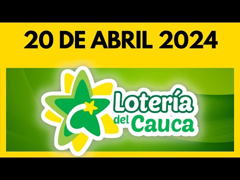 Resultado de la LOTERIA del CAUCA del 20 de ABRIL de 2024 - Chance y Loterias