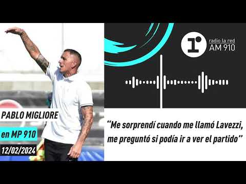 Pablo Migliore: Me sorprendí cuando me llamó Lavezzi, me preguntó si podía ir a ver el partido