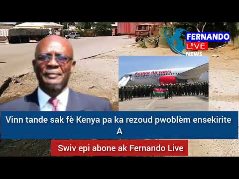 Kolonèl Himler Rebu di men pou ki sa mesye Kenya yo pa ka rezoud pwoblèm nan...