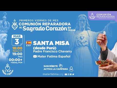 Misa Reparación al Corazón de Jesús.P. Francisco Chavárry-Parroquia Nuestr Sñra de Guía-Perú Español