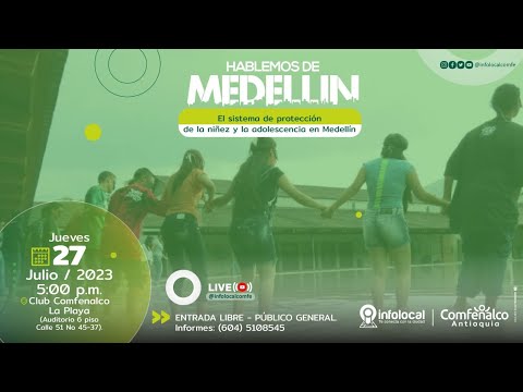 Hablemos de Medellín: El sistema de protección de la niñez y adolescencia en Medellín