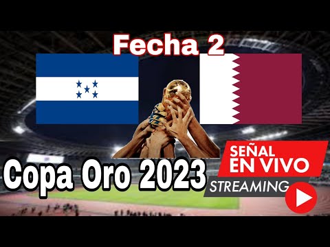 Honduras vs Qatar en vivo, Copa Oro  2023