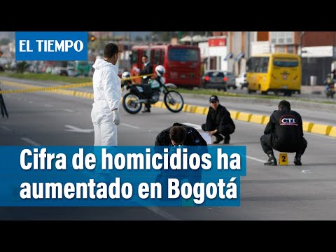 Cifra de homicidios ha aumentado en Bogotá | El Tiempo