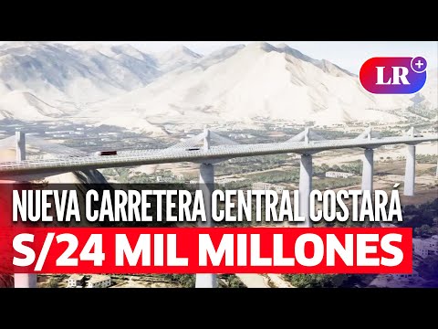 Nueva Carretera Central: MEGAOBRA COSTARÁ EL DOBLE de lo planeado