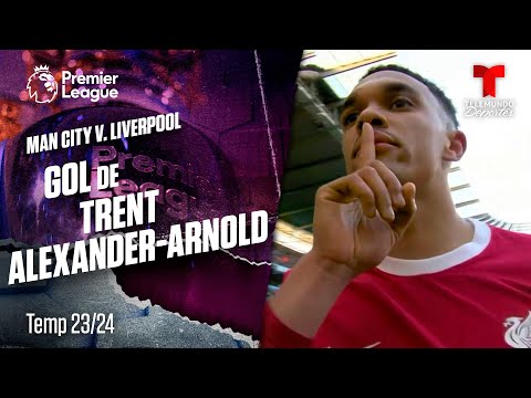 Goal Trent Alexander-Arnold - Manchester City v. Liverpool 23-24 | Premier League