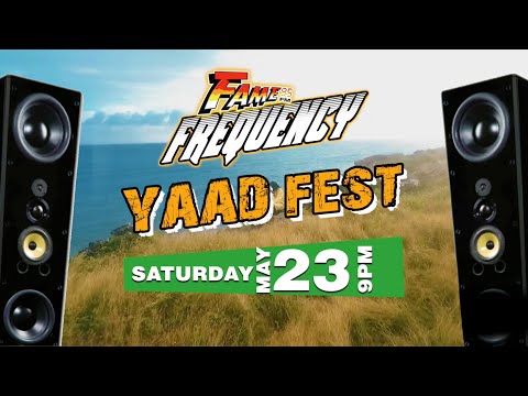 #FameYaadFestFrequency: #Watchyuhself - #StayHome Yaad Fest Virtual Party Saturday May 23rd @9PM