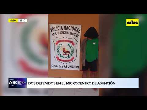 Dos detenidos en el microcentro de Asunción
