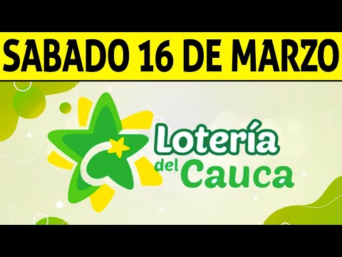 Resultados Lotería del CAUCA del Sábado 16 de Marzo de 2024  PREMIO MAYOR