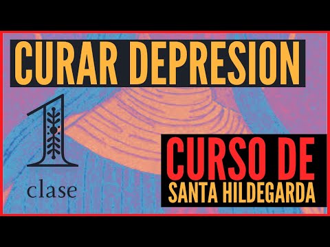 Curso de santa Hildegarda (1) para curar el alma de la depresión y ser feliz