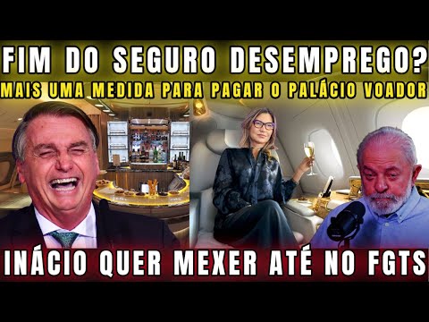 URGENTE RINDO MUITO! APÓS ANUNCIAR COMPRA DE AVIÕES INÁCIO QUER MEXER NO FGTS PARA REDUZIR DESPESAS