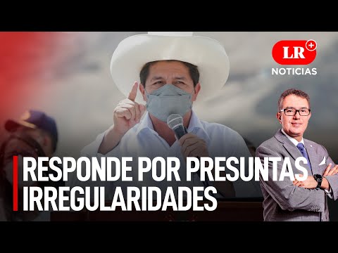 Presidente Castillo responde a la prensa por presuntas irregularidades en su gobierno | LR+ Noticias