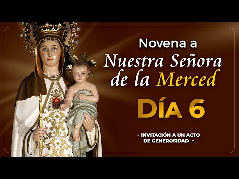 Novena a la Virgen de la Merced - Día 6?#novena #merced #virgendelasmercedes