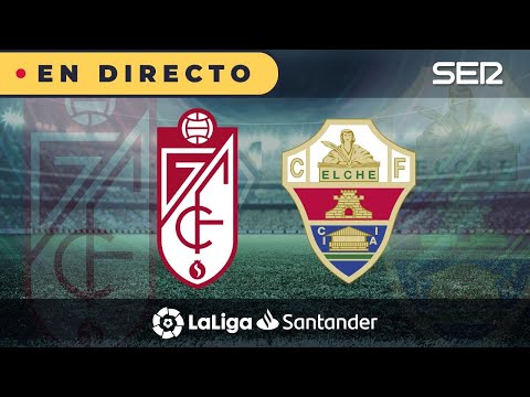 ?? Granada 2 - 1 Elche |  La Liga en vivo