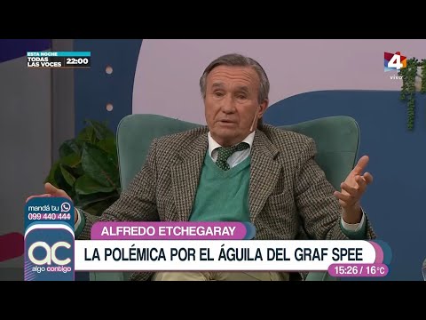 Algo Contigo - La polémica por el Águila del Graf Spee