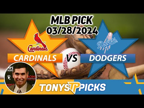 St Louis Cardinals vs. LA Dodgers 3/28/2024 FREE MLB Picks and Predictions on MLB Betting Tips