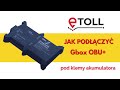 e-TOLL jak podczy GBOX OBU+ pod klemy akumulatora?