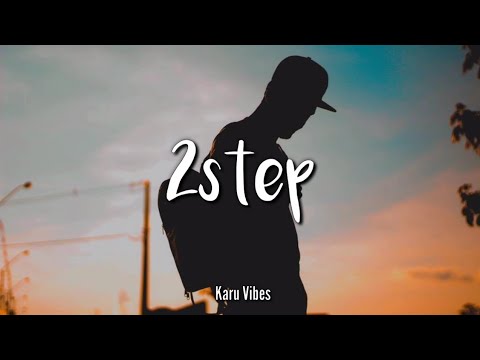 Ed Sheeran - "2step" (Lyrics) feat. Antytila