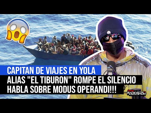 CAPITAN DE VIAJES EN YOLA ALIAS EL TIBURON ROMPE EL SILENCIO & HABLA SOBRE MODUS OPERANDI!!!