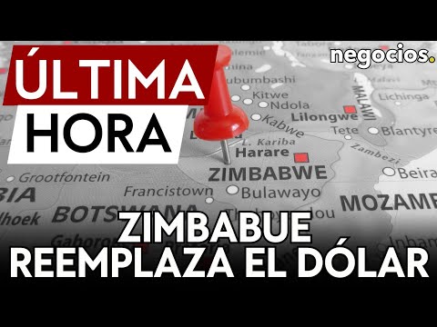 ÚLTIMA HORA | Zimbabue lanza una moneda “respaldada por el oro” para reemplazar el colapso del dólar