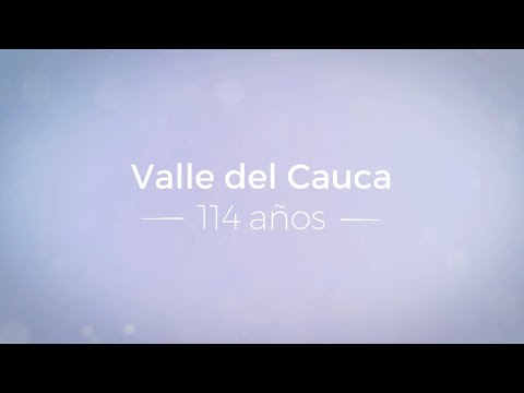 ¡Felices 114 años, Valle del Cauca!