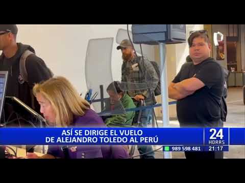 Alejandro Toledo: avión que lo trasladará al Perú despegará a las 11:10 de esta noche