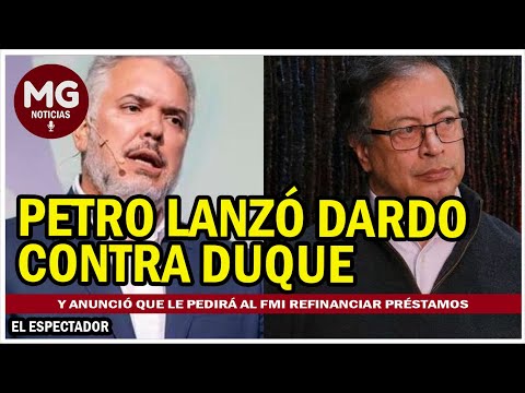 EL PAPÁ DE LA DEUDA EN COLOMBIA  Petro lanzó dardo contra Duque