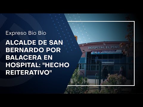 Alcalde de San Bernardo sobre balacera: Es un hecho reiterativo para los funcionarios del hospital