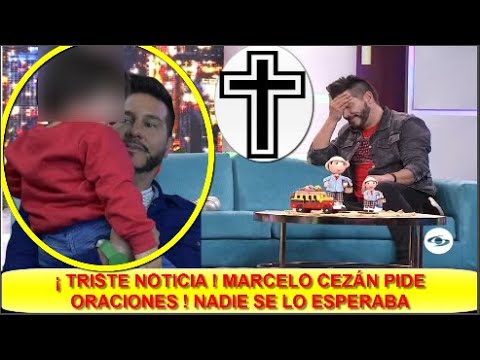 ULTIMA HORA ! MUY DOLOROSO ! QUERIDISIMO PRESENTADOR  MARCELO CEZÁN  SUCEDIÓ LO INESPERADO HOY !