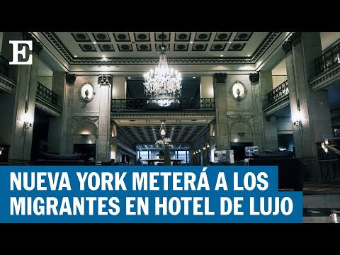 Nueva York alberga a migrantes en histórico hotel y gimnasios escolares | EL PAÍS