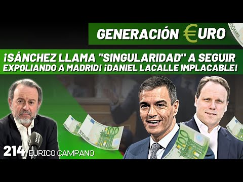 ¡Sánchez llama singularidad a seguir expoliando a Madrid! ¡Daniel Lacalle implacable!