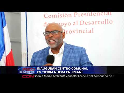 Inauguran Centro Comunal en Tierra Nueva en Jimaní