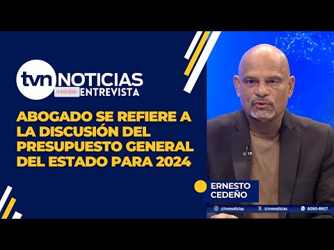 Abogado Cedeño se refiere a la discusión del Presupuesto General del Estado para 2024