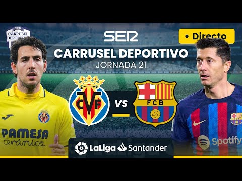 ? VILLARREAL CF vs FC BARCELONA | EN DIRECTO #LaLiga Jornada 21