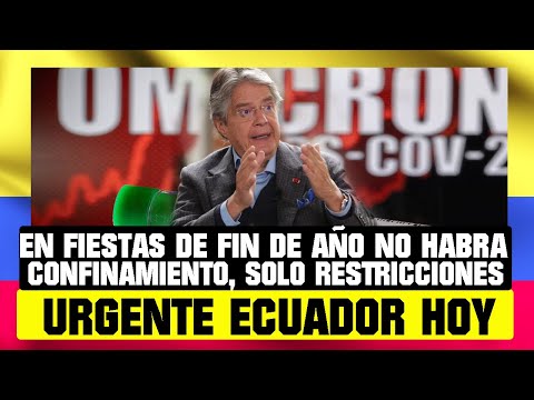 EN FIESTAS DE FIN DE AÑO NO HABRÁ CONFINAMIENTO, SOLO RESTRICCIONES NOTICIAS DE ECUADOR 30 DICIEMBRE