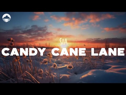 Sia - Candy Cane Lane | Lyrics