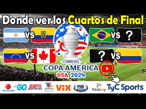 Donde ver los Cuartos de Final de la Copa América 2024, juegos, canales, calendario a que hora juega