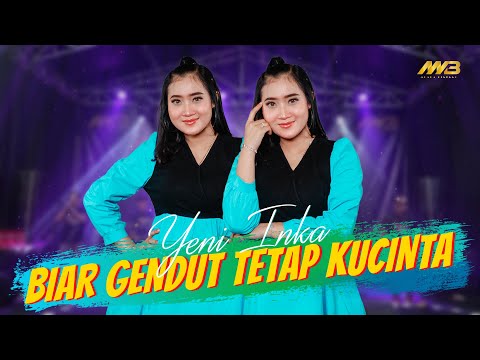 YENI INKA - BIAR GENDUT TETAP KUCINTA Ft. BINTANG FORTUNA ( Official Music Video )