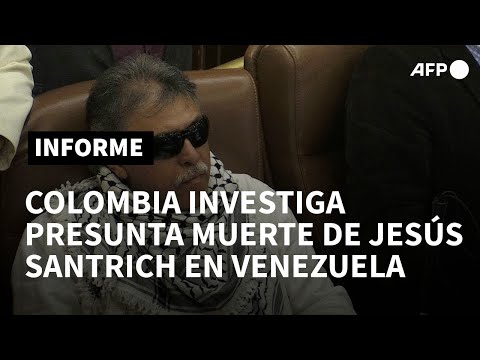 Colombia investiga presunta muerte en Venezuela de Santrich, exnegociador rebelde de paz | AFP