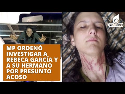 Fiscalía investigará a Rebeca García y a su hermano por acoso a mujeres y niños