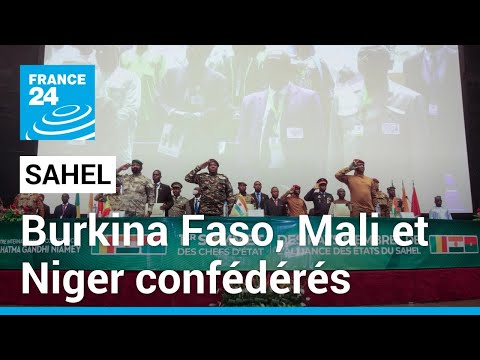 Sommet de l'Alliance du Sahel : Burkina Faso, Mali et Niger confédérés • FRANCE 24