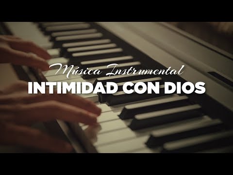 1 HORA - INSTRUMENTAL PARA ORAR - SIN ANUNCIOS Intermedios - Música de Adoraciones Cristianas