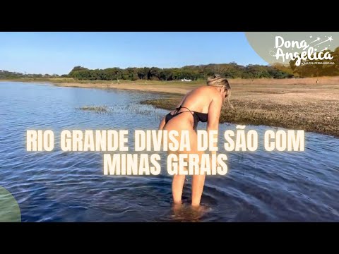 CHEGANDO NO RIO GRANDE divisa de São com Minas Gerais água  doce prainha